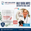 Dr. Kraemer, bulldog specialist, with V4B Bully Teeth & Gums Antiseptic Dental Wipes