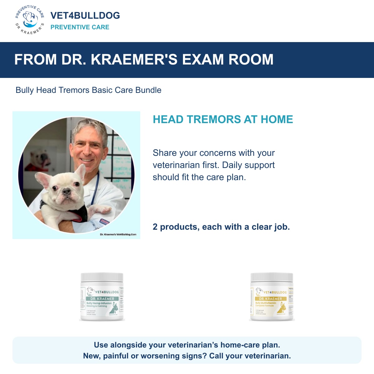 Bully Head Tremors Basic Care Bundle: Dr. Kraemer with a French Bulldog and daily care guidance