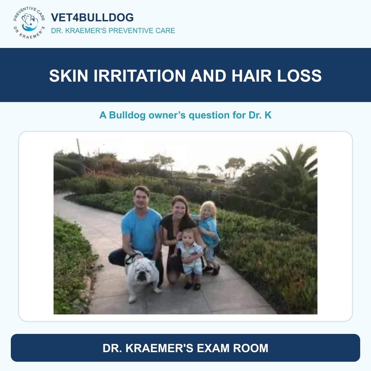 Original family and Bulldog photo accompanying an owner’s skin irritation question