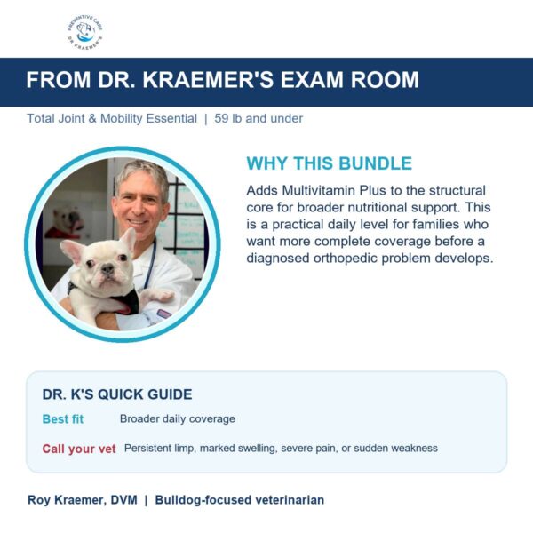 Dr. Kraemer explains why the Total Joint and Mobility Essential Bundle for bulldogs 59lb and under is put together the way it is