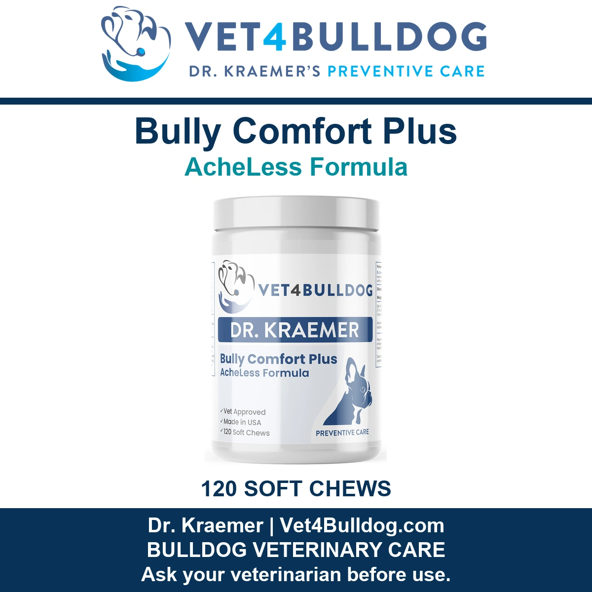 Bully Comfort Plus AcheLess Formula current-label jar containing 120 soft chews on a white background.
