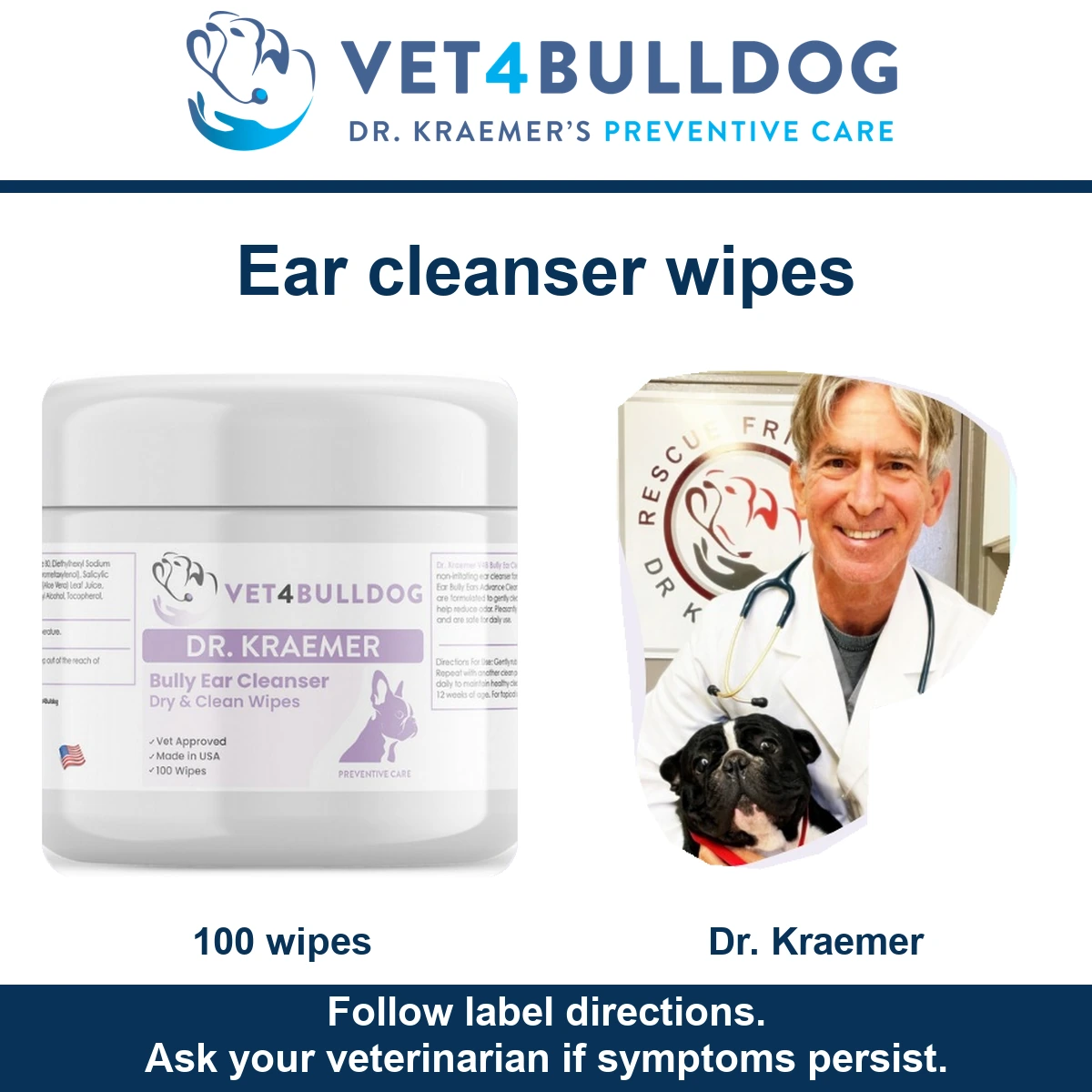 Bully Ear Cleanser wipes jar beside Dr. Kraemer holding a black French Bulldog.