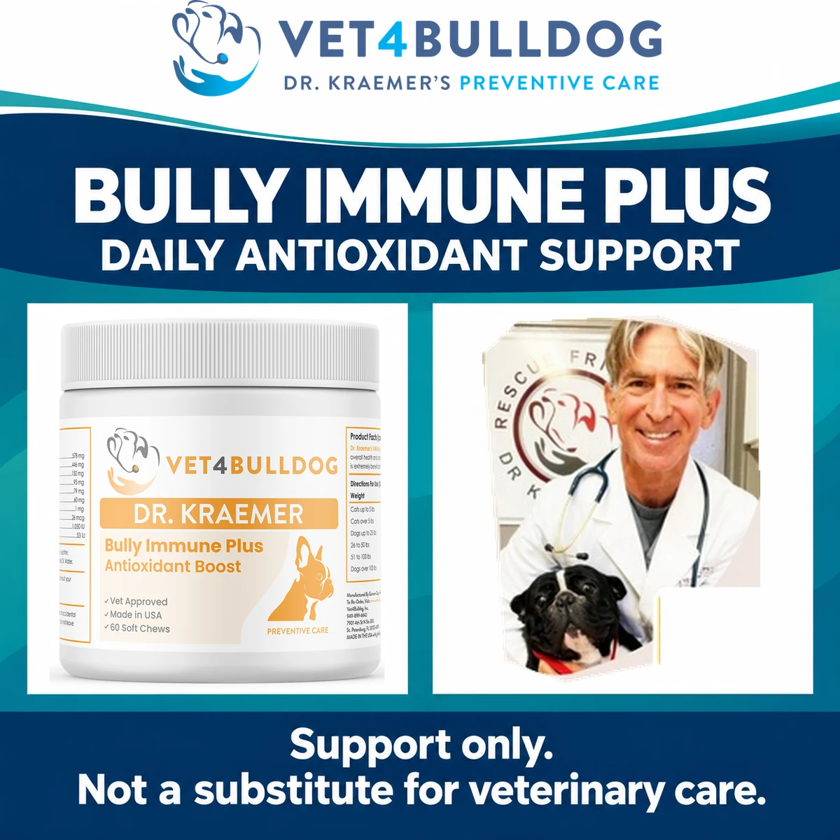 Dr. Roy Kraemer holding a black Bulldog beside Bully Immune Plus daily antioxidant support chews.