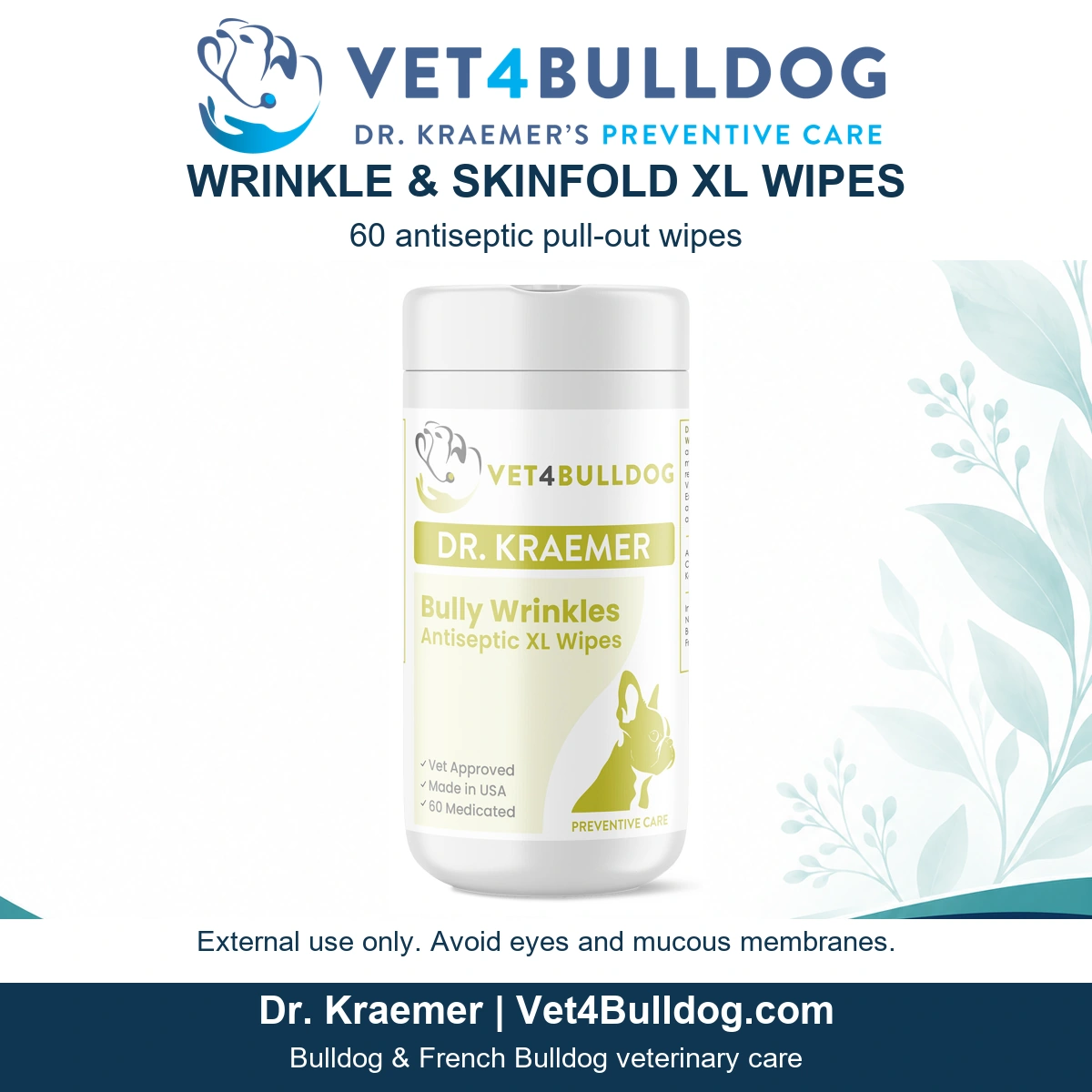 Vet4Bulldog Bully Wrinkles Antiseptic XL Wipes in the original jar labelled 60 pull-out wipes.