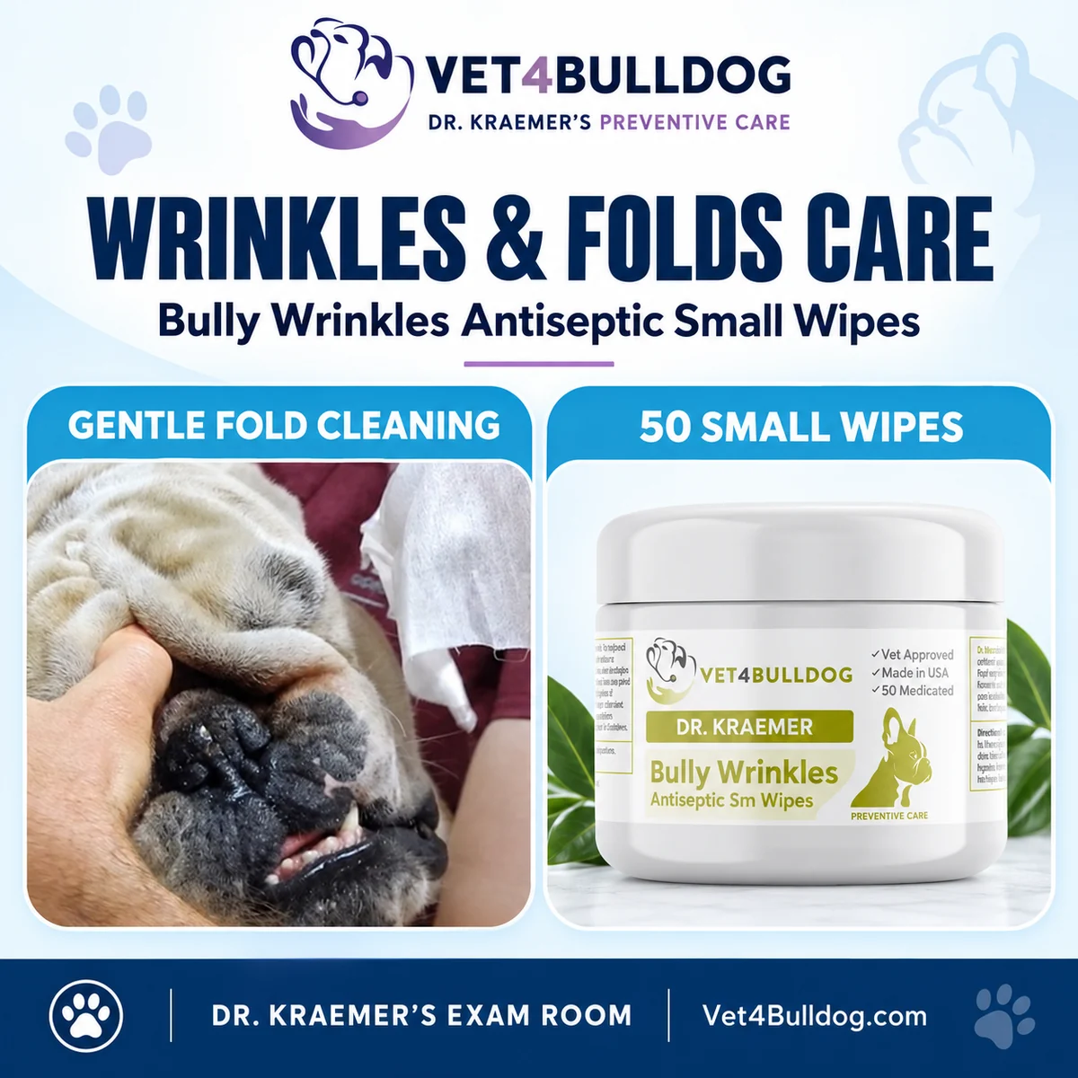 Dr. Kraemer’s Bulldog fold-cleaning care with Bully Wrinkles Antiseptic Small Wipes, 50 wipes