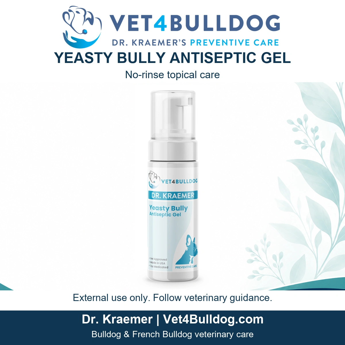 Vet4Bulldog Yeasty Bully no-rinse antiseptic gel in its original labelled pump bottle.