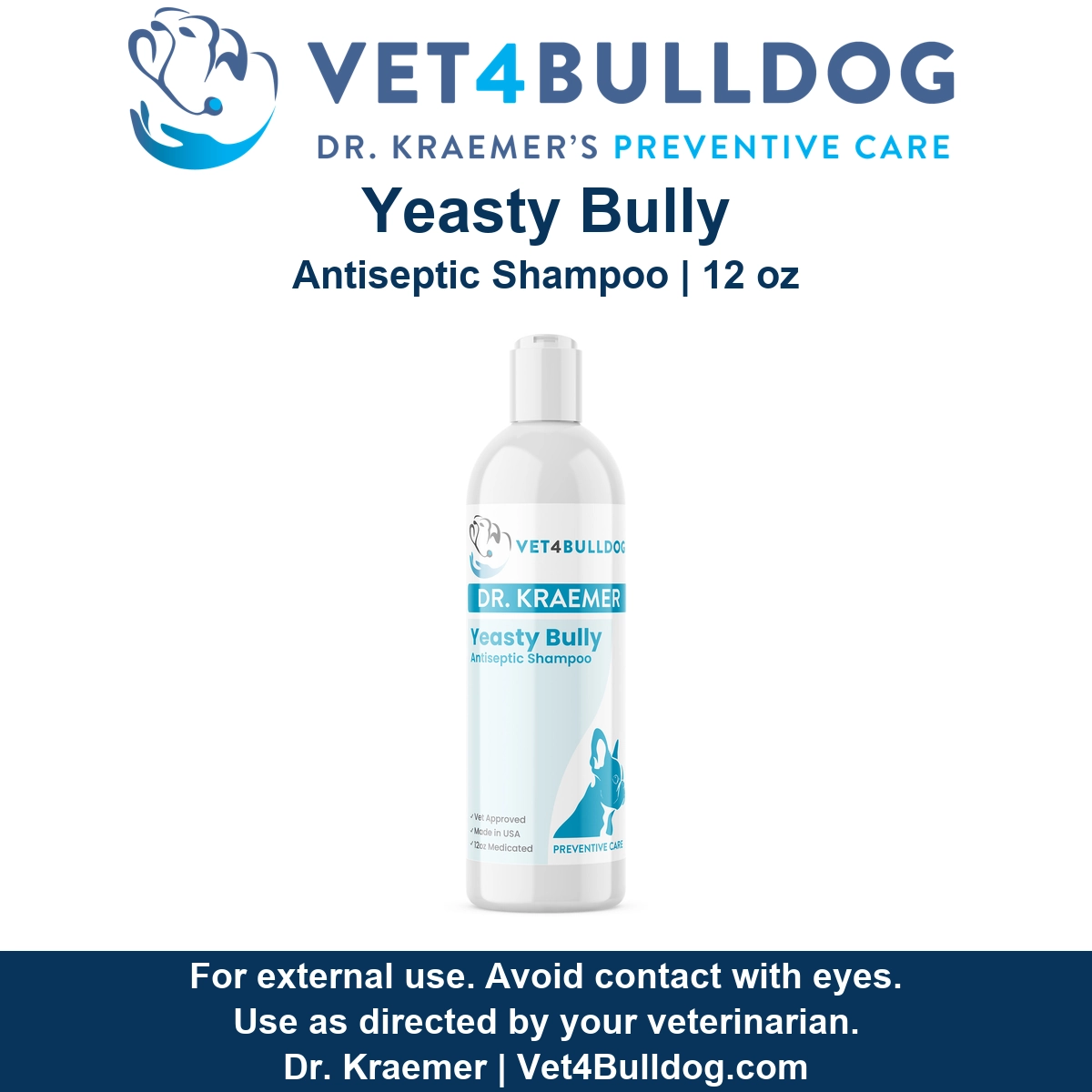 Vet4Bulldog Yeasty Bully Antiseptic Shampoo in its original white 12-ounce bottle.