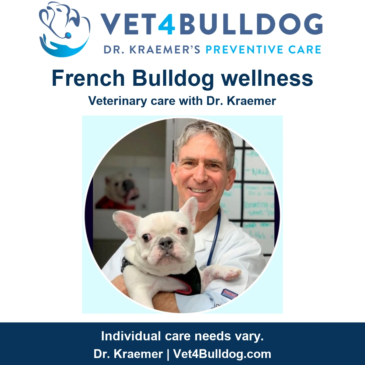 Dr. Roy Kraemer holding a white French Bulldog wearing a black harness